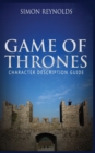 Game of Thrones : Character Description Guide - Book