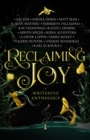 Reclaiming Joy : A WriteHive Anthology - eBook