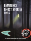 Reminisce Ghost Stories - Book 3 - Book