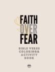 Faith over Fear Coloring and Activity Book - Book