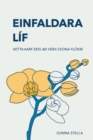 Einfaldara Lif : thetta tharf Ekki Ad Vera Svona Flokid - Book