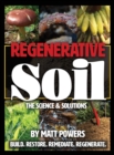 Regenerative Soil : The Science & Solutions - the 2nd Edition - Book