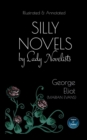 Silly Novels by Lady Novelists : An Essay by George Eliot (Marian Evans) - Illustrated and Annotated - eBook