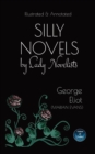 Silly Novels by Lady Novelists : An Essay by George Eliot (Marian Evans) - Illustrated and Annotated - Book