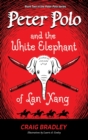 Peter Polo and the White Elephant of Lan Xang - Book