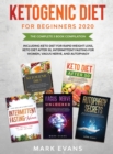 Ketogenic Diet for Beginners 2020 : The Complete 5 Book Compilation Including - Keto for Rapid Weight Loss, For After 50, Intermittent Fasting for Women, Vagus Nerve, and Autophagy - Book