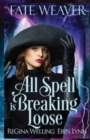 All Spell is Breaking Loose - Book