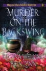 Murder on the Backswing : A Cozy Witch Mystery - Book