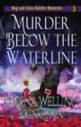 Murder Below the Waterline : A Cozy Witch Mystery - Book