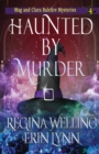 Haunted by Murder : A Cozy Witch Mystery - Book