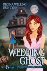 Wedding Ghost (Large Print) : A Ghost Cozy Mystery Series - Book