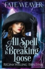 All Spell is Breaking Loose (Large Print) - Book