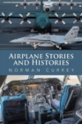 Airplane Stories and Histories - Book
