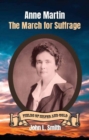 Anne Martin : The March for Suffrage - eBook