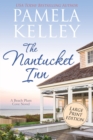 The Nantucket Inn : Large Print Edition - Book