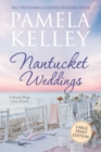 Nantucket Weddings : Large Print Edition - Book