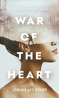War Of The Heart : An Achim Jeffers Novel - Book