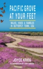 Pacific Grove at Your Feet : Walks, Hikes & Rambles - eBook