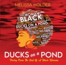 Ducks on a Pond : Poetry from the Soul of a Black Woman - Book
