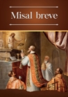 Misal breve : Ordinario bilingue (latin-espanol) de la Santa Misa en la forma extraordinaria - Book