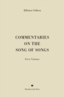 Commentaries on the Song of Songs : First Volume - Book