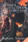 The Return of the Elves Collection : Books 5-7 - Book