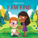 Right Now, I Am Kind - Book