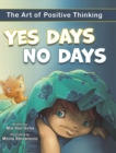 Yes Days, No Days : The Art of Positive Thinking - Book