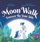 Moon Walk : Forever By Your Side - Book