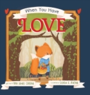 When You Have Love - Book