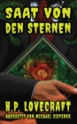 Saat von den Sternen : Eine deutsche UEbersetzung von "Fungi from Yuggoth" - Book