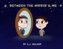Between the Mirror and Me - eBook