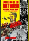 Lost Films of the Lost World & the Movies That Time Forgot : Volume I: 1905-1965 - Book