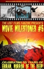 The Lost Films Fanzine Presents Movie Milestones #5 : SUMMER 2021 (Basic Color/Variant Cover B) - Book