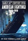 Early 20th Century UFOs : American Sightings, 1900-1919 - Book