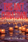 This Ain't Chinatown : A Murder Mystery - Book