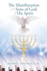 The Manifestation of the Sons of God by His Spirit - Book