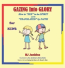 Gazing Into Glory for Kids - Book
