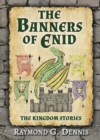 The Banners of Enid : The Kingdom Stories - eBook