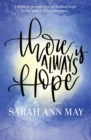 There Is Always Hope - Book