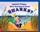 Curious Copper Have You Heard About Sharks? - Book