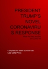 PRESIDENT TRUMP'S NOVEL CORONAVIRUS RESPONSE - eBook