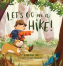 Let's go on a hike! (a family hiking adventure!) - Book