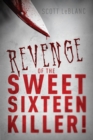 Revenge of the Sweet Sixteen Killer - Book