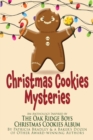 Christmas Cookies Mysteries : An Anthology Inspired by The Oak Ridge Boys Christmas Cookies Album - Book