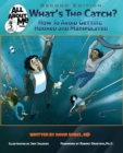 What's The Catch?, 2nd ed. : How to Avoid Getting Hooked and Manipulated - Book