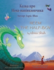 Neem the Half-Boy / &#1050;&#1072;&#1079;&#1082;&#1072; &#1087;&#1088;&#1086; &#1053;&#1110;&#1084;&#1072;-&#1085;&#1072;&#1087;&#1110;&#1074;&#1093;&#1083;&#1086;&#1087;&#1095;&#1080;&#1082;&#1072; : - Book