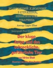 Der kluge Junge und das schreckliche, gefahrliche Tier / Ð ÐžÐ—Ð£ÐœÐÐ˜Ð˜ Ð¥Ð›ÐžÐŸÐ§Ð˜Ðš Ð† Ð¡Ð¢Ð ÐÐ¨ÐÐ, ÐÐ•Ð‘Ð•Ð—ÐŸÐ•Ð§ÐÐ Ð¢Ð’ÐÐ Ð˜ÐÐ : Zweisprachige Ausgabe Deutsch-Ukrainisch / Ð”Ð²Ð¾Ð¼Ð¾Ð - Book