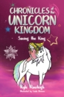 Chronicles of the Unicorn Kingdom : Saving the King - Book