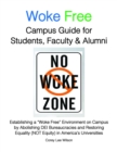 Woke Free Campus Guide for Students, Faculty and Alumni - eBook